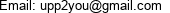 Email: upp2you@gmail.com 