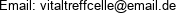 Email: vitaltreffcelle@email.de 