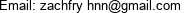 Email: zachfry+hnn@gmail.com 