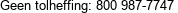 Geen tolheffing: 800 987-7747