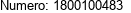 Numero: 1800100483 