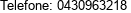 Telefone: 0430963218