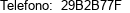 Telefono:  29B2B77F 